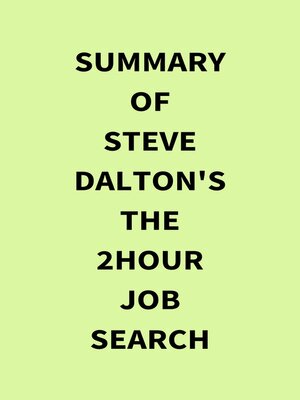 cover image of Summary of Steve Dalton's the 2Hour Job Search